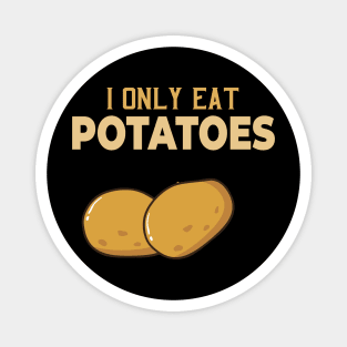 Funny Potatoe Quote Magnet